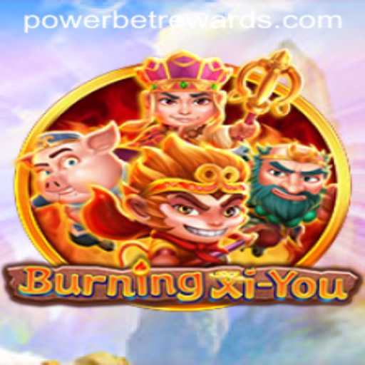 Exploring the World of BurningXiYou: The Ultimate Powerbet Experience