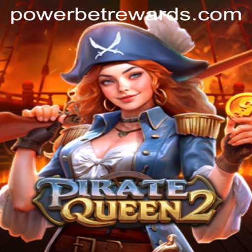 PirateQueen2: A Treasure Trove of Adventure and Excitement with Powerbet